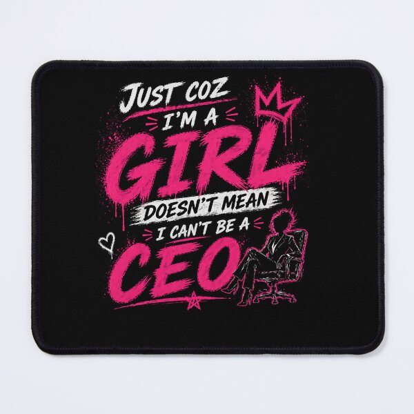 Item preview, Just Coz I’m A Girl CEO designed and sold by StoryInCode.