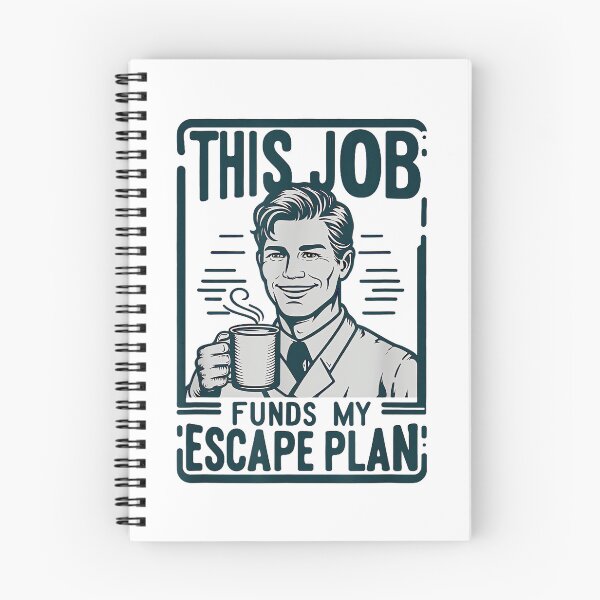 Item preview, This Job Funds my Escape Work Environment Sarcasm designed and sold by ElaineZPink.