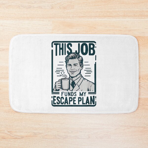 Item preview, This Job Funds my Escape Work Environment Sarcasm designed and sold by ElaineZPink.