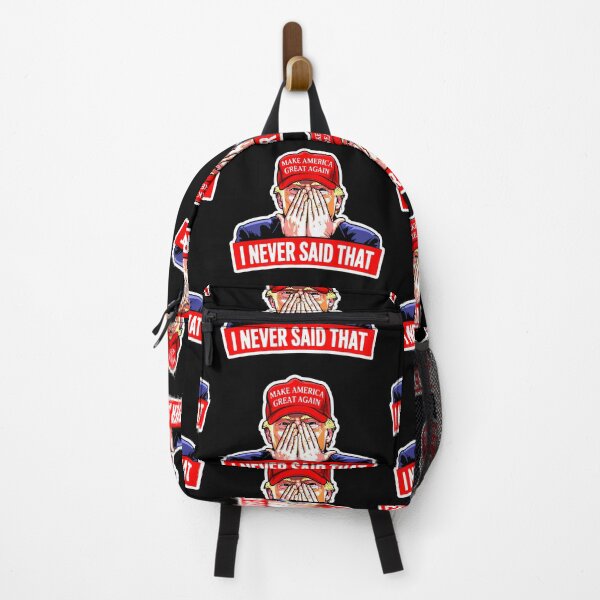 Item preview, Trump Never Said That designed and sold by plushism.