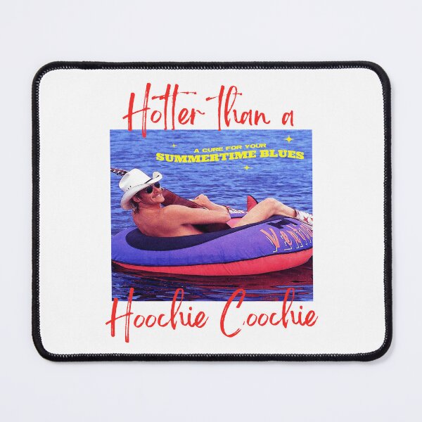 Item preview, Hotter Than A Hoochie Coochie , Meme Summer Vacation, Music Lover, 90s Country Music, Trendy Summer Summer Meme designed and sold by Jeffasmooren.