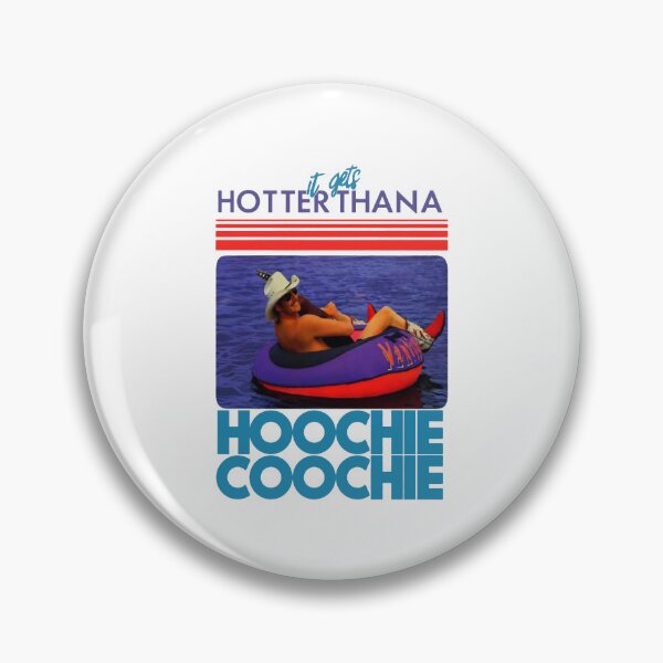 Item preview, Hotter Than A Hoochie Coochie , Meme Summer Vacation, Music Lover, 90s Country Music, Trendy Summer Summer Meme  designed and sold by Jeffasmooren.