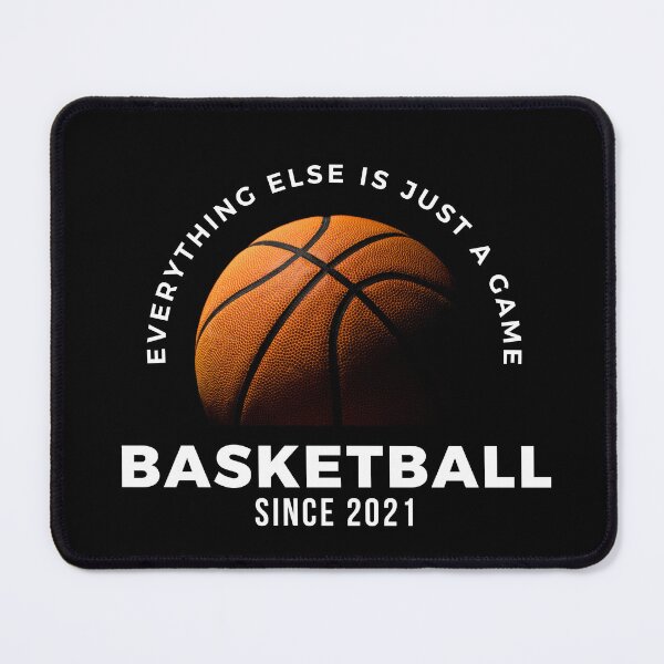 Artikelvorschau, Basketball seit 2021. Alles andere ist nur ein Spiel. entworfen und verkauft von LoudVictory.