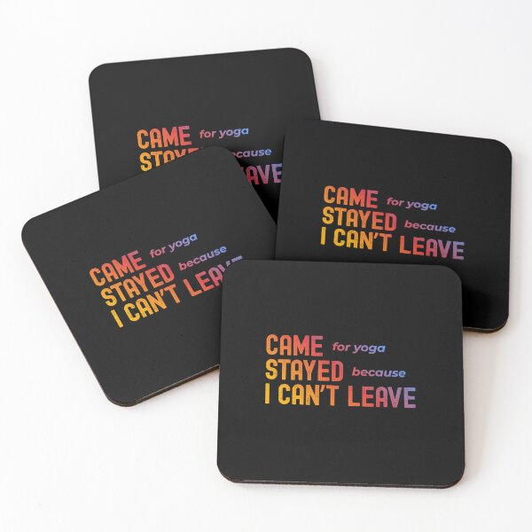 Item preview, Came for Yoga Stayed Because I Can’t Leave Funny Yoga Typography Design designed and sold by LyricsWear.