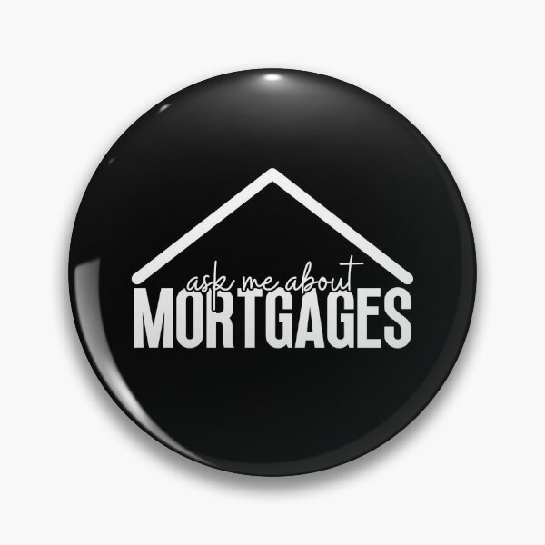 Item preview, Ask Me About Mortgages Real Estate Broker designed and sold by Dondonmart.
