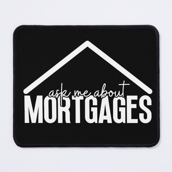 Item preview, Ask Me About Mortgages Real Estate Broker designed and sold by Dondonmart.
