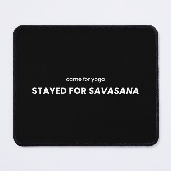 Item preview, Came For Yoga Stayed For Savasana. Funny Minimalist Yoga Humor Design designed and sold by LyricsWear.