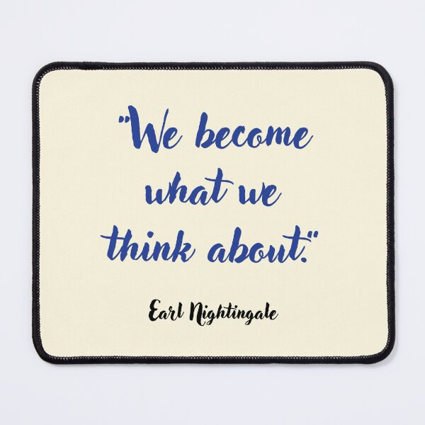 Item preview, We become what we . . . Earl Nightingale Quotation designed and sold by CharlottePlaceArt.