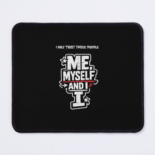Item preview, I only trust three people: Me, myself and I designed and sold by Pflugart.