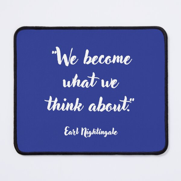 Item preview, We become what we . . . Earl Nightingale Quotation designed and sold by CharlottePlaceArt.