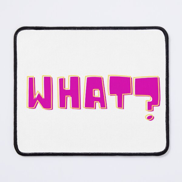 Item preview, What? designed and sold by PeterPunkt.