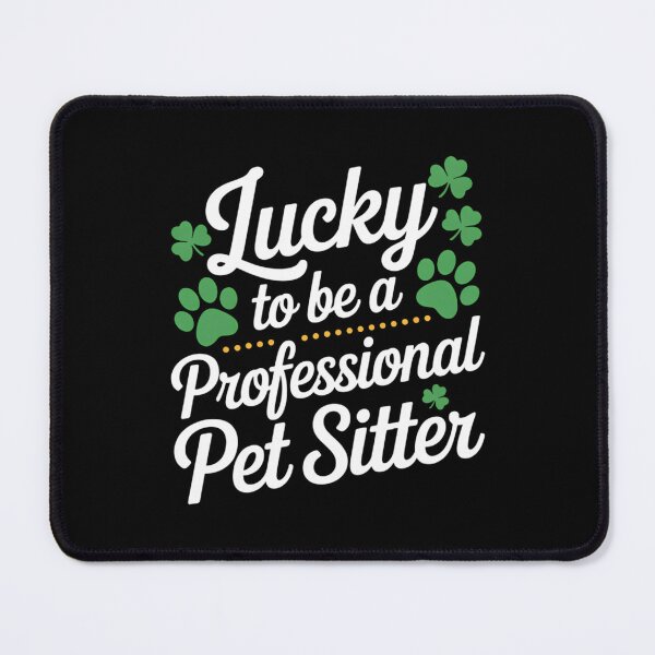 Item preview, Lucky to be a Professional Pet Sitter St. Patrick's Day designed and sold by IdunayaStore.