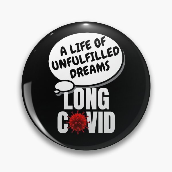 Item preview, LONG COVID is a Life of Unfulfilled Dreams. designed and sold by MPC-Mince-Pies.