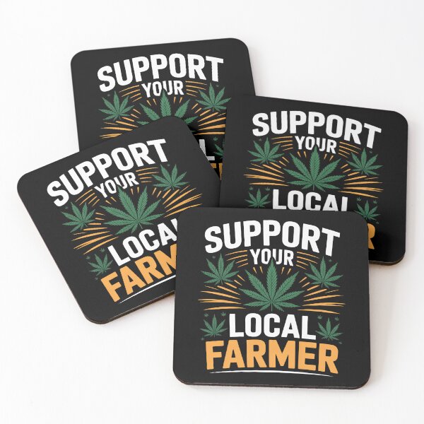 Item preview, Support Your Local Farmer Weed Cannabis Grower Joke designed and sold by Say It With Ink.