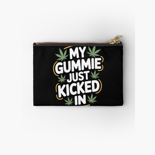 Item preview, My Gummy Just Kicked In Edibles Weed Humor Funny designed and sold by Say It With Ink.