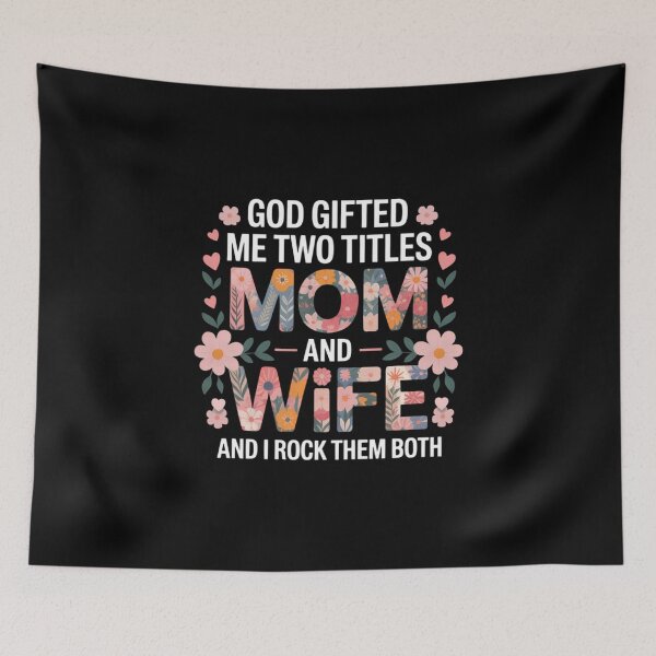 Item preview, God Gifted Me Two Titles Mom and Wife Mother's Day Floral designed and sold by FaithAbbott.
