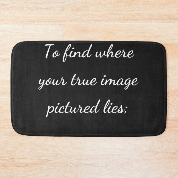 Item preview, "To find where your true image pictured lies;" - handwriting white designed and sold by ariksworld.