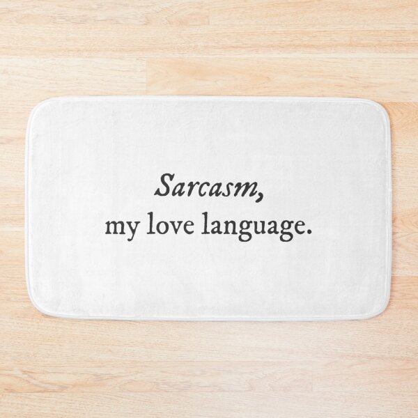 Item preview, Sarcasm is my love language. - Spiritual Quirky Witty Funny Minimalist Typography designed and sold by GraTEEtude.