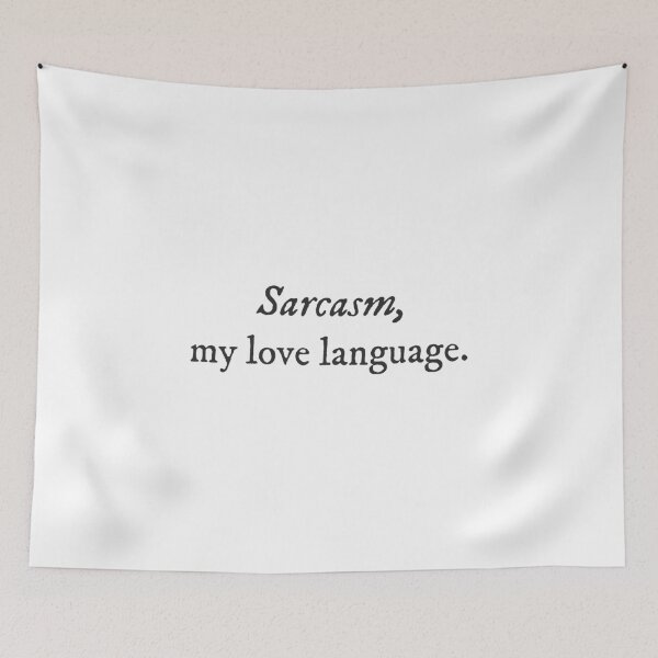 Item preview, Sarcasm is my love language. - Spiritual Quirky Witty Funny Minimalist Typography designed and sold by GraTEEtude.