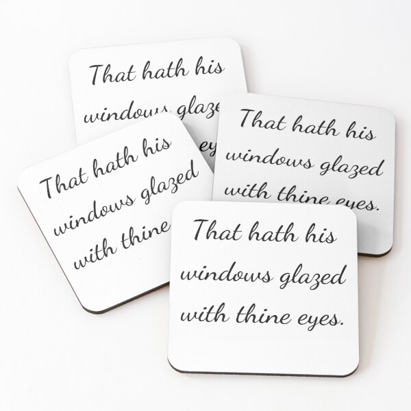 Item preview, "That hath his windows glazed with thine eyes." - handwriting black designed and sold by ariksworld.