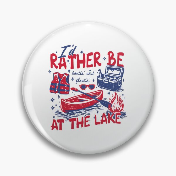 Item preview, I'd Rather Be At The Lake designed and sold by Luxuriouss.