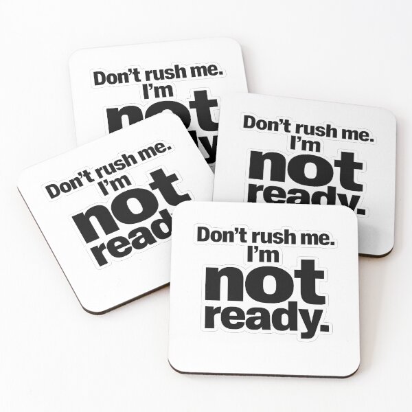 Item preview, Don’t Rush Me I’m Not Ready Funny Introvert Anxiety Quote T-Shirt Sticker designed and sold by Divakar Fashion.