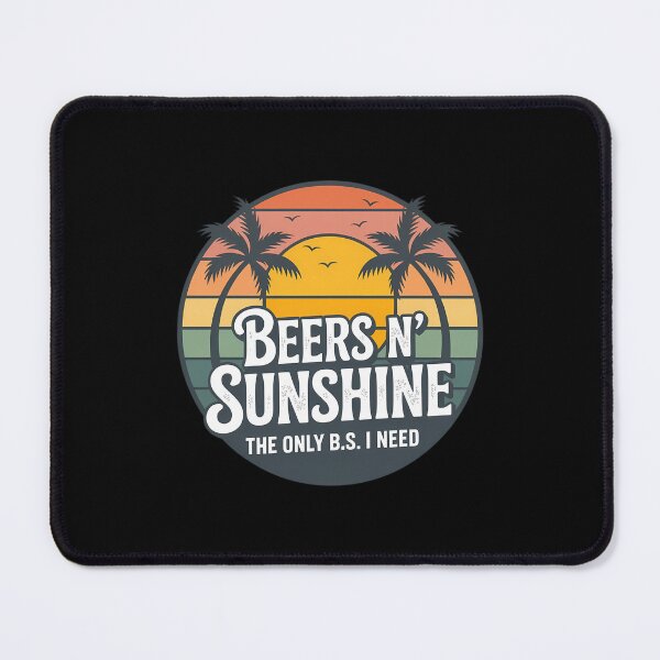 Item preview, The Only BS I Need is Beers and Sunshine Beach Gift designed and sold by TrinaEspinoza.