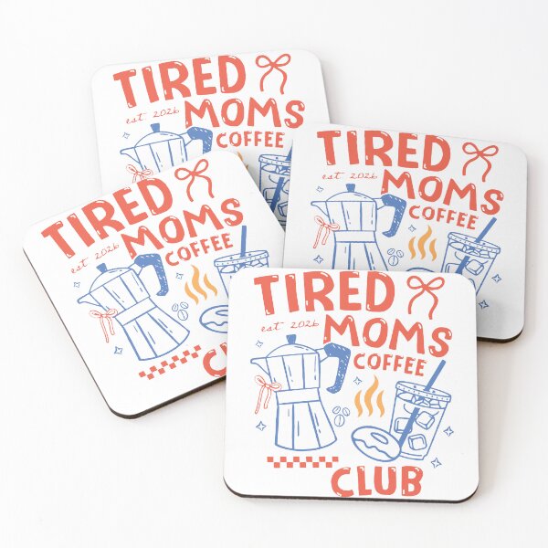Item preview, Tired Moms Coffee Club  designed and sold by bethanyrodgers6.