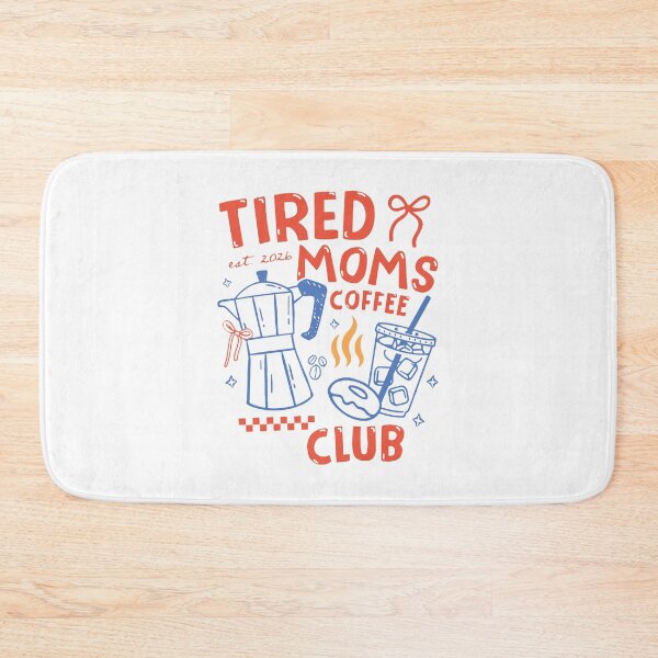 Item preview, Tired Moms Coffee Club  designed and sold by bethanyrodgers6.