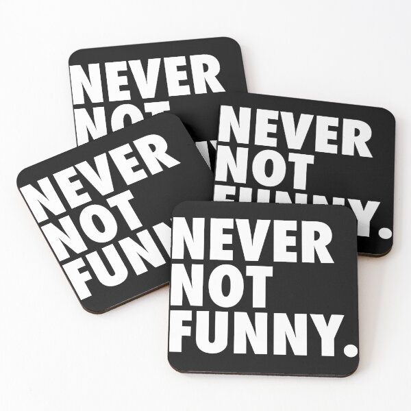 Item preview, Never Not Funny designed and sold by ParadoxoMario.