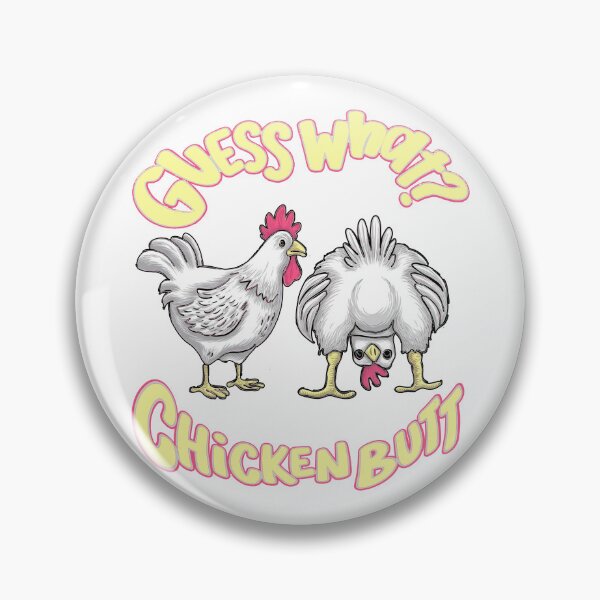 Item preview, Guess What Chicken Butt  designed and sold by bethanyrodgers6.