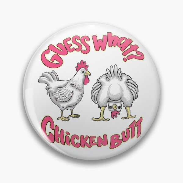 Item preview, Guess What Chicken Butt  designed and sold by bethanyrodgers6.