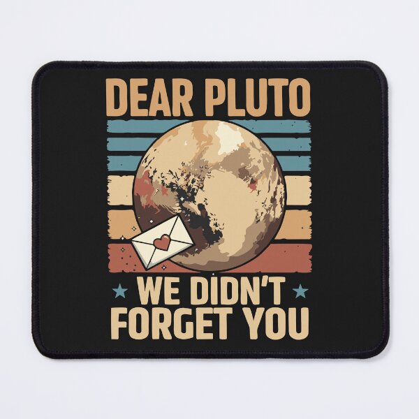Item preview, Dear Pluto We Didn't Forget You Funny Space Never Forget Vintage Pluto Love Heart designed and sold by alenaz.