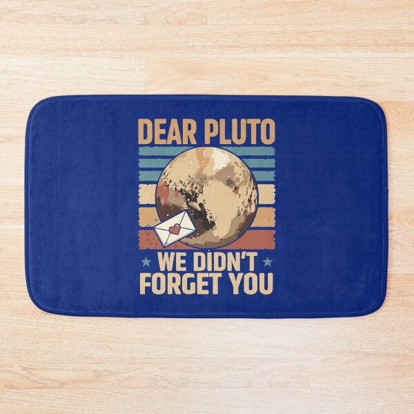 Item preview, Dear Pluto We Didn't Forget You Funny Space Never Forget Vintage Pluto Love Heart designed and sold by alenaz.