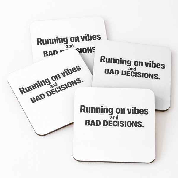Item preview, Running On Vibes And Bad Decisions Funny Sarcastic Quote T-Shirt Sticker designed and sold by Divakar Fashion.