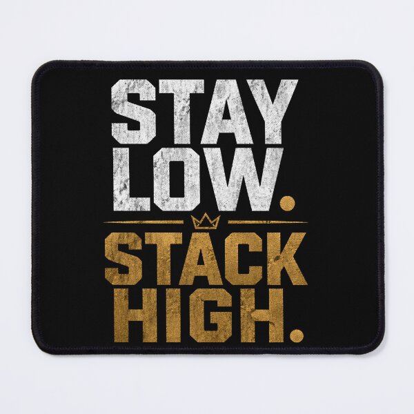 Item preview, Stay Low Stack High – Silent Grind Success Mindset designed and sold by the-dovlat.