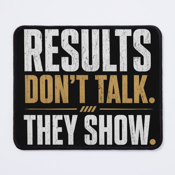 Item preview, Results Don’t Talk They Show – Action Over Words Design designed and sold by the-dovlat.