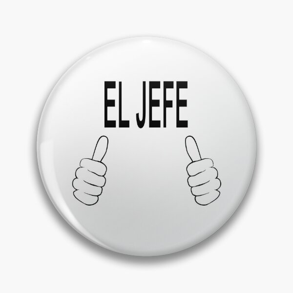 Item preview, El Jefe Boss Funny Thumbs Up Quote designed and sold by ChR-oman.