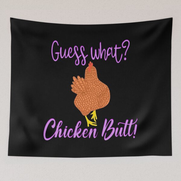 Item preview, Guess What Chicken Butt  designed and sold by bethanyrodgers6.