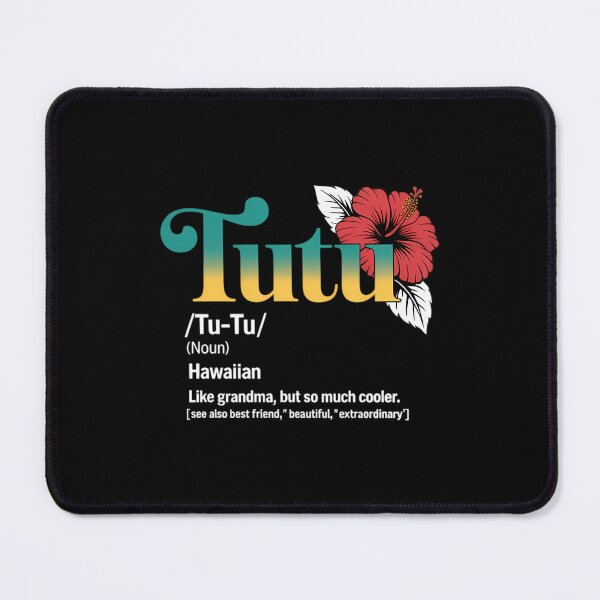 Item preview, Tutu Definition Hawaiian Grandma Best Tutu Ever Hawaii designed and sold by TrinaEspinoza.
