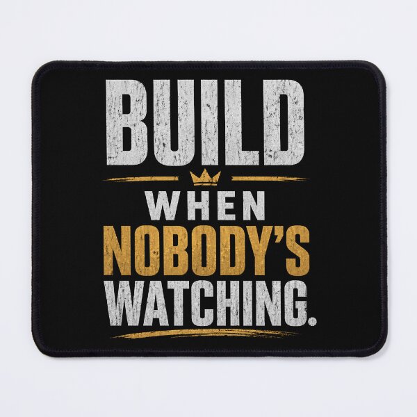Item preview, Build When Nobody’s Watching – Silent Hustle Mindset designed and sold by the-dovlat.