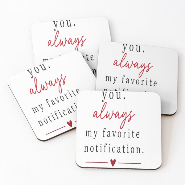 Item preview, You Always My Favorite Notification Cute Romantic Sticker designed and sold by Lovestickerco.