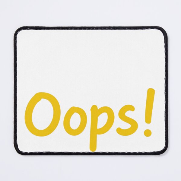 Item preview, OOps Funny Typography Mistake Apology designed and sold by Azar Awan.