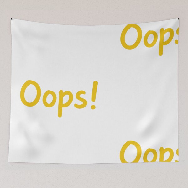 Item preview, OOps Funny Typography Mistake Apology  designed and sold by Azar Awan.