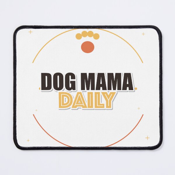 Item preview, Dog Mama Daily designed and sold by pumsquare.