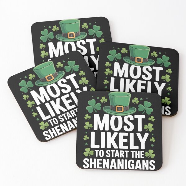 Item preview, St Patricks day Shamrock Most Likely To Start The Shenanigan designed and sold by TyraYoung.