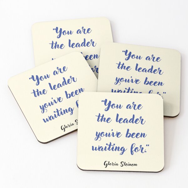 Item preview, You are the leader . . . Gloria Steinem Quotation designed and sold by CharlottePlaceArt.