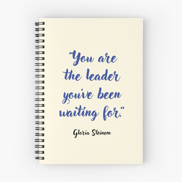 Item preview, You are the leader . . . Gloria Steinem Quotation designed and sold by CharlottePlaceArt.