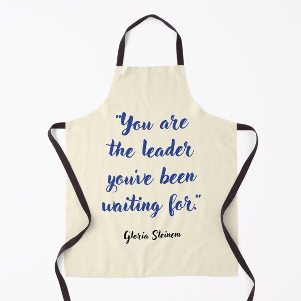 Item preview, You are the leader . . . Gloria Steinem Quotation designed and sold by CharlottePlaceArt.