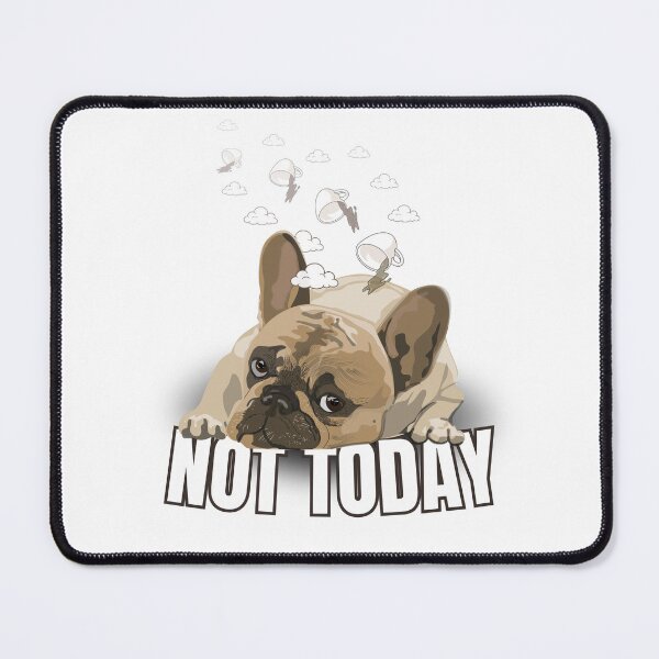 Item preview, Funny Lazy Bulldog “Not Today” – Tired Dog Meme DesignU designed and sold by baskamade.